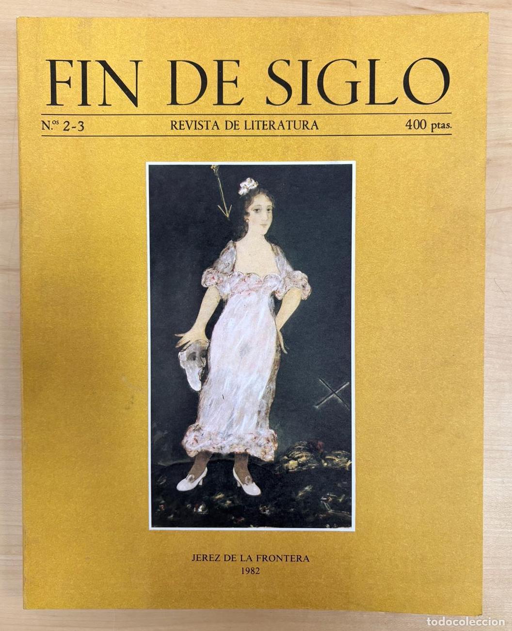 Coleccionismo de Revistas y Peri&oacute;dicos: REVISTA FIN DE SIGLO: REVISTA DE LITERATURA N&ordm;2-3. JJEREZ DE LA FRONTERA, 1982