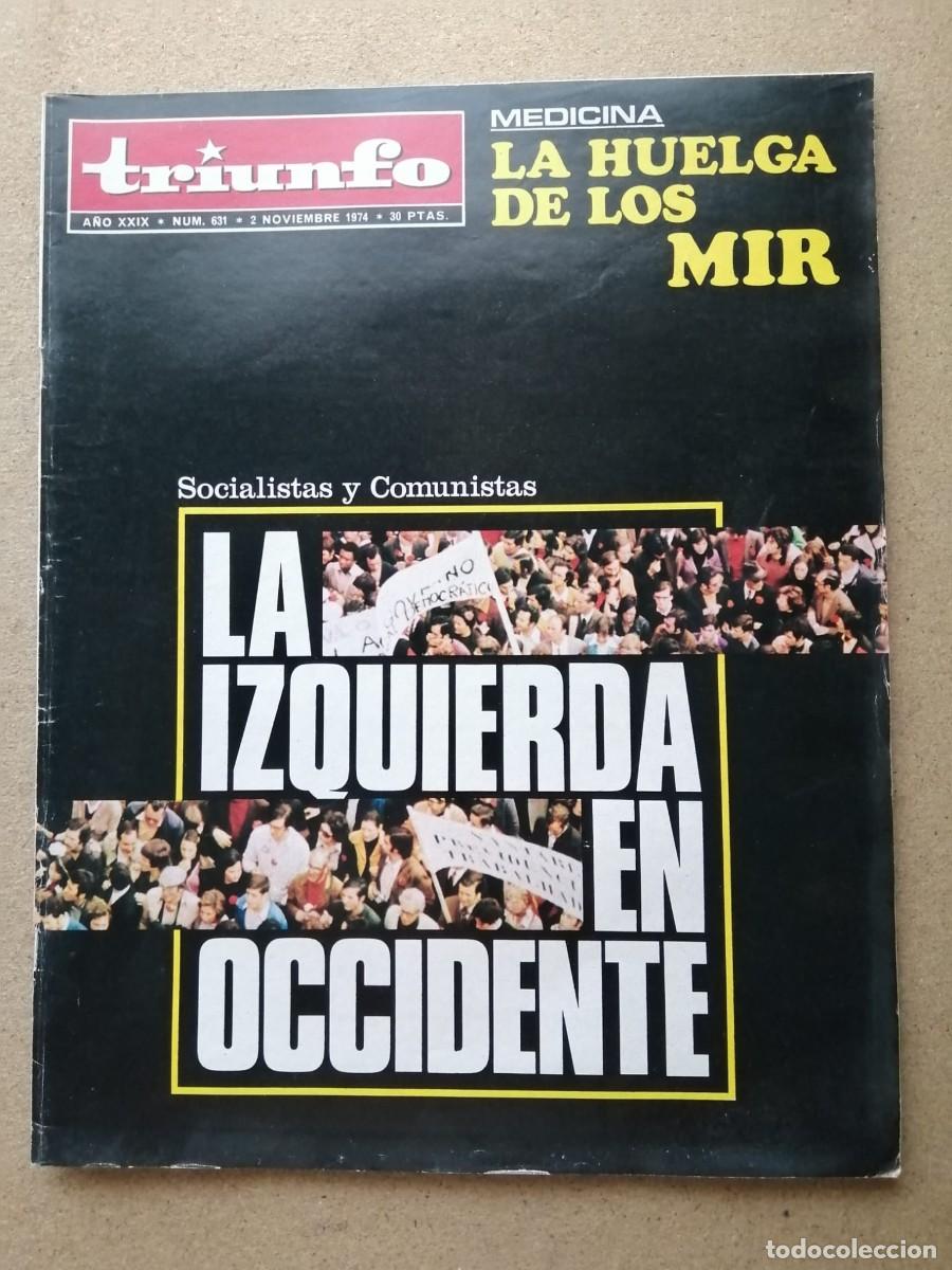 Coleccionismo de Revistas y Peri&oacute;dicos: REVISTA TRIUNFO (NUMERO 631) LA IZQUIERDA EN OCCIDENTE - HUELGA DE LOS MIR