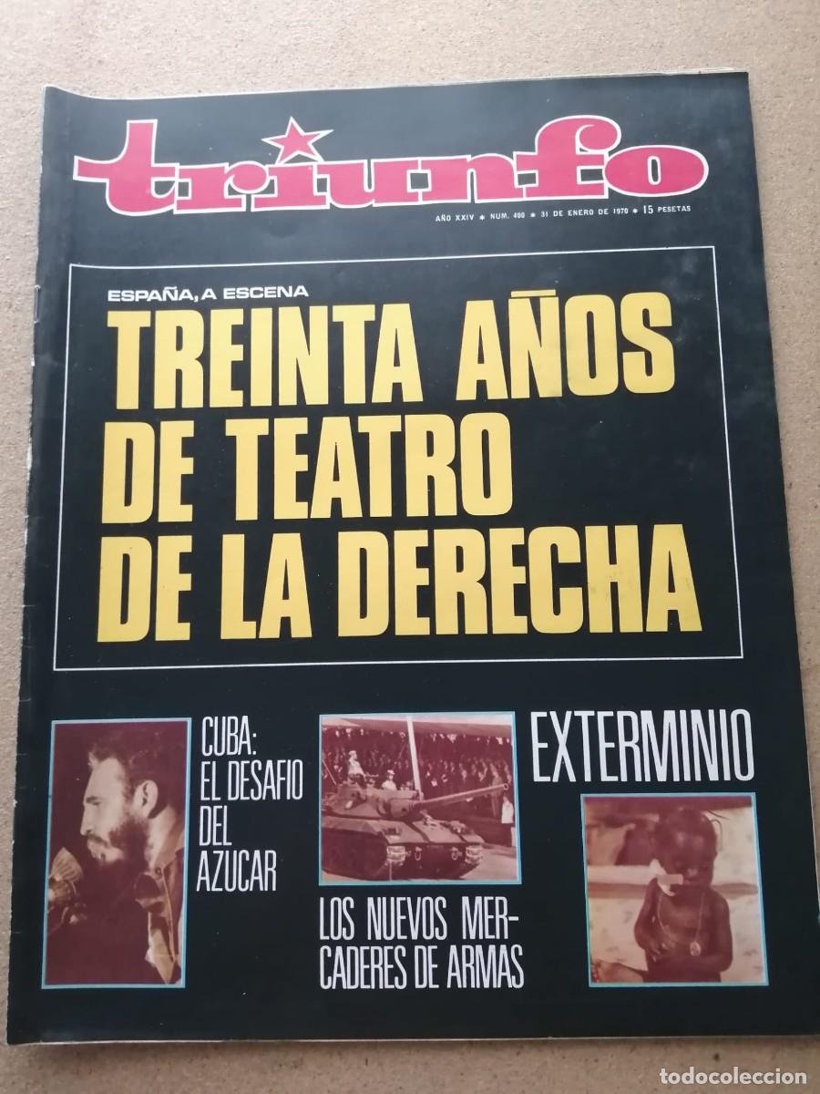 Coleccionismo de Revistas y Peri&oacute;dicos: REVISTA TRIUNFO (NUMERO 401) TREINTA A&Ntilde;OS DE TEATRO EN LA DERECHA - SERRAT Y LA CULTURA DE BARRIO -.