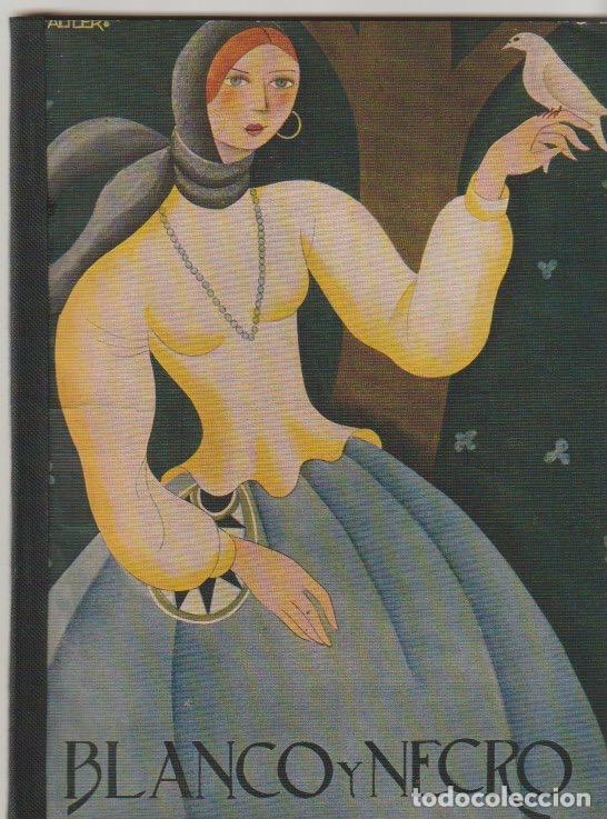 Coleccionismo de Revistas y Peri&oacute;dicos: REVISTA BLANCO Y NEGRO * BEL&Eacute;N SALZILLO * SUBLEVACI&Oacute;N JACA * REYES CASTILLO LA YANKEE * ESCENOGRAF&Iacute;A