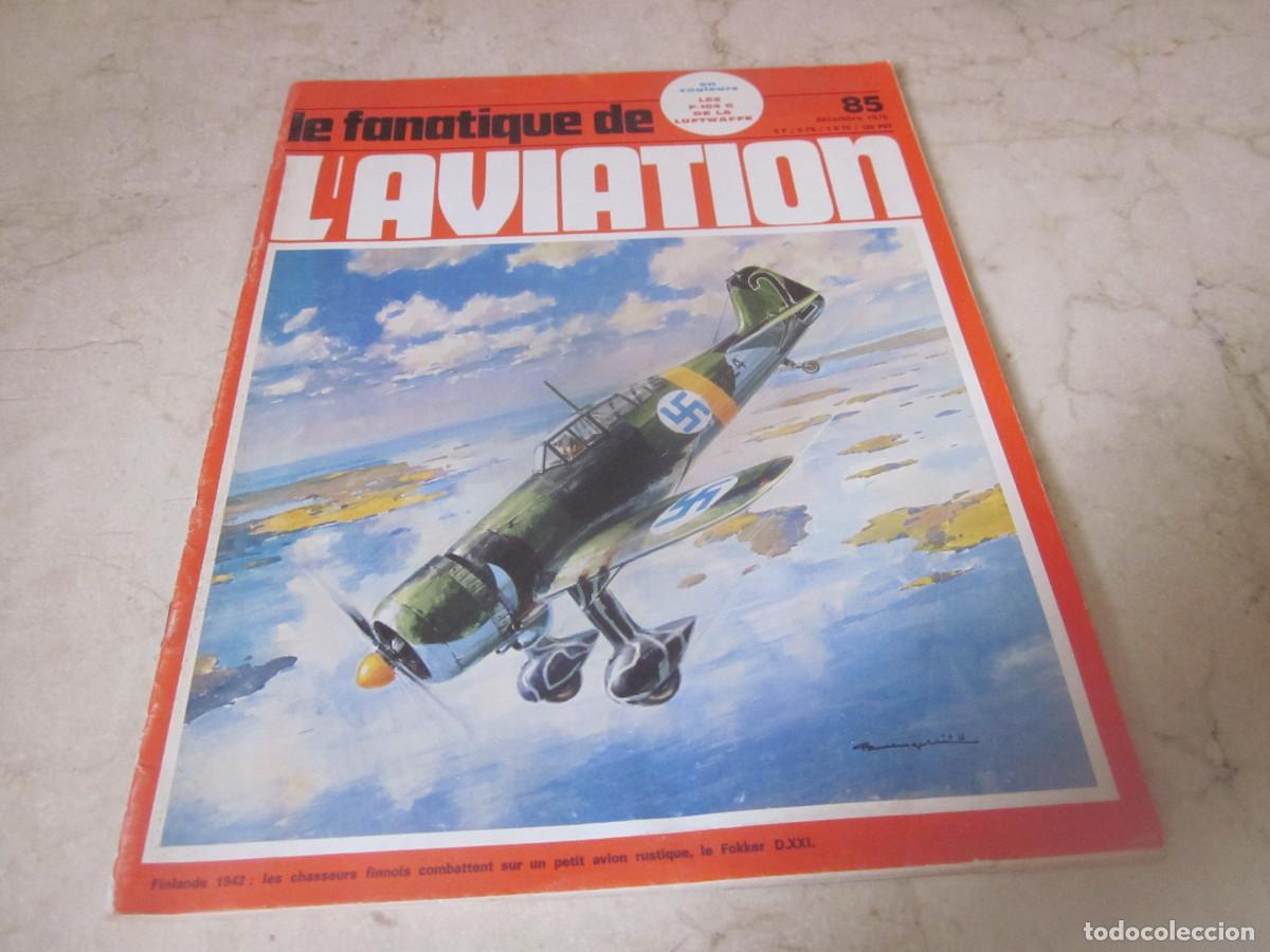 Coleccionismo de Revistas y Peri&oacute;dicos: REVISTA LE FANATIQUE DE L&acute;AVIATION N&ordm; 85 - DECEMBRE 1975 - LES F-104 G DE LA LUFTWAFFE