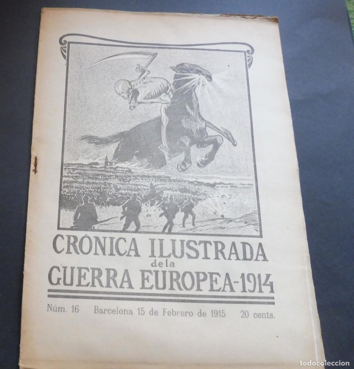 Coleccionismo de Revistas y Peri&oacute;dicos: CR&Oacute;NICA ILUSTRADA de la GUERRA EUROPEA de 1914 - N&Uacute;M 16 - BARCELONA 15 FEBRERO 1915