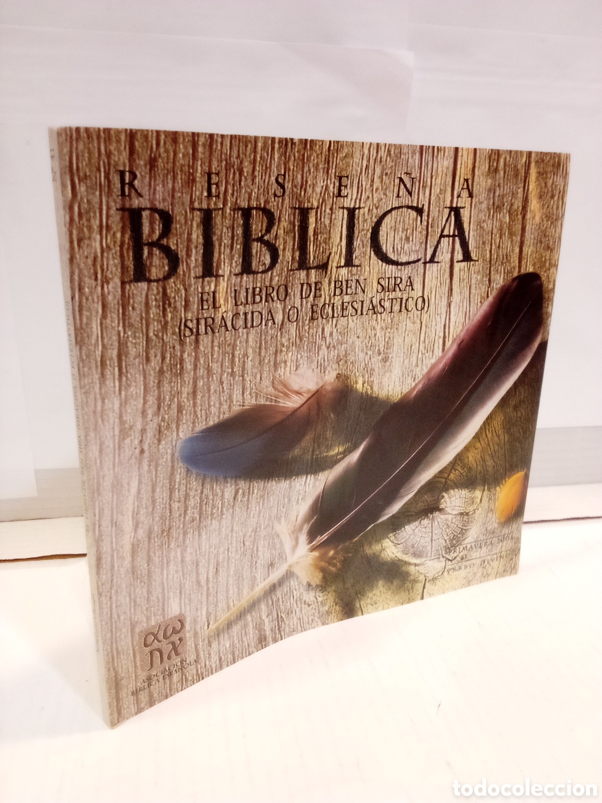 Collezionismo di Riviste e Giornali: Rese&ntilde;a B&iacute;blica N&deg; 41, primavera 2004: Nuria Calduch-Benages : El libro de Ben Sira