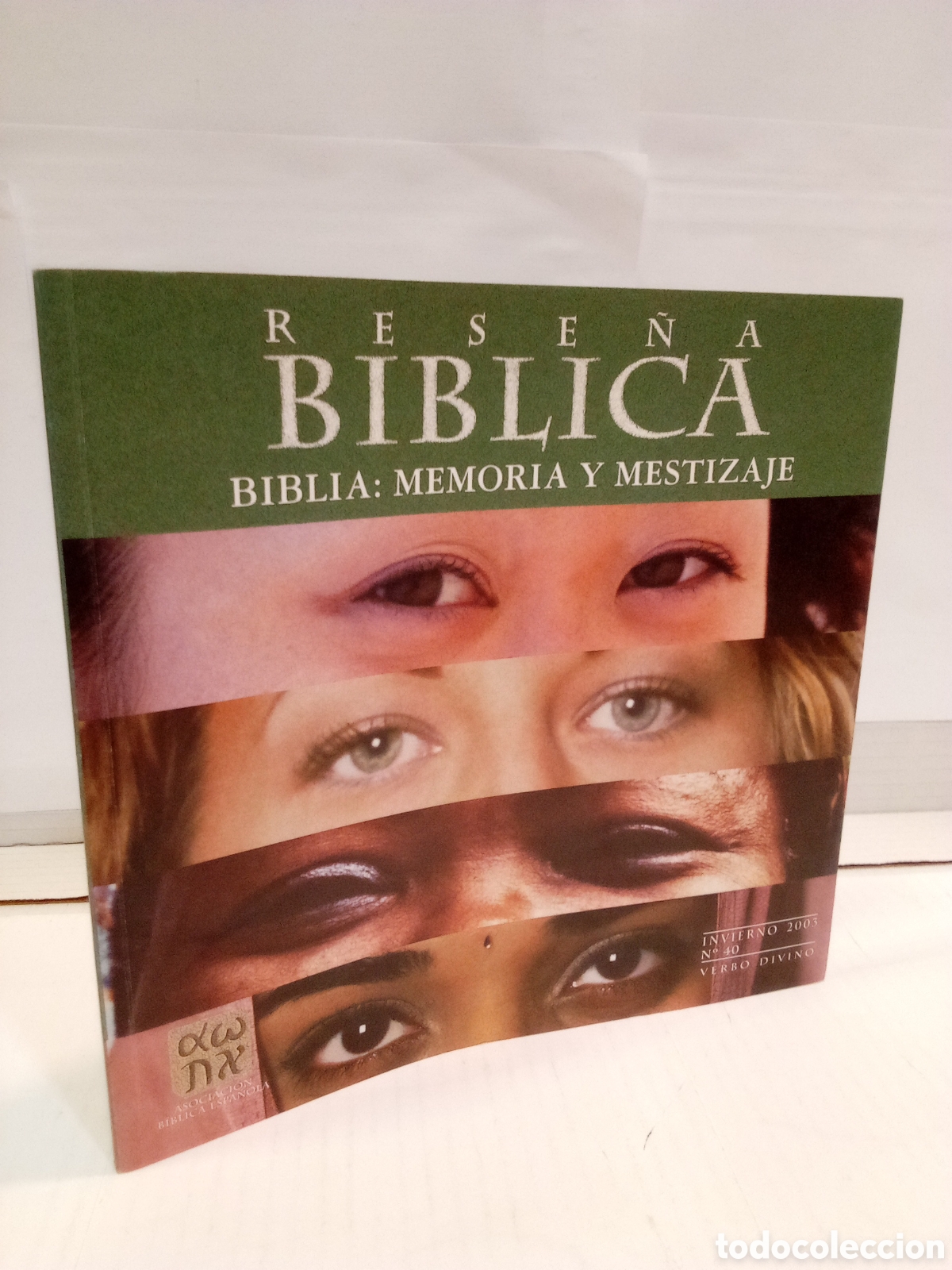 Coleccionismo de Revistas y Peri&oacute;dicos: Rese&ntilde;a B&iacute;blica N&deg; 40, invierno 2003: Carmen Bernab&eacute; Ubieta: Biblia: Memoria y mestizaje