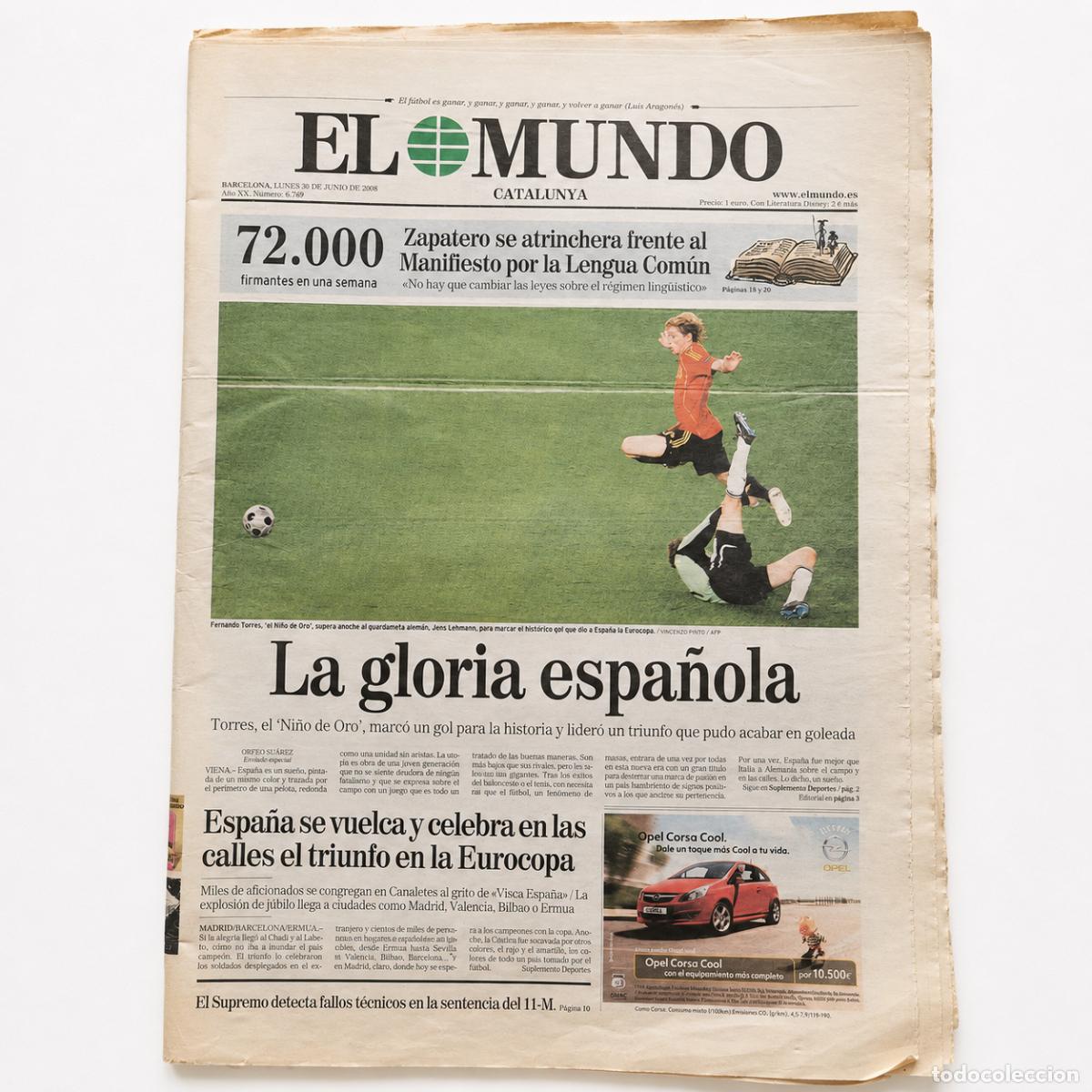 Coleccionismo de Revistas y Peri&oacute;dicos: El Mundo 30 junio 2008 La gloria espa&ntilde;ola Eurocopa Espa&ntilde;a campeona Torres