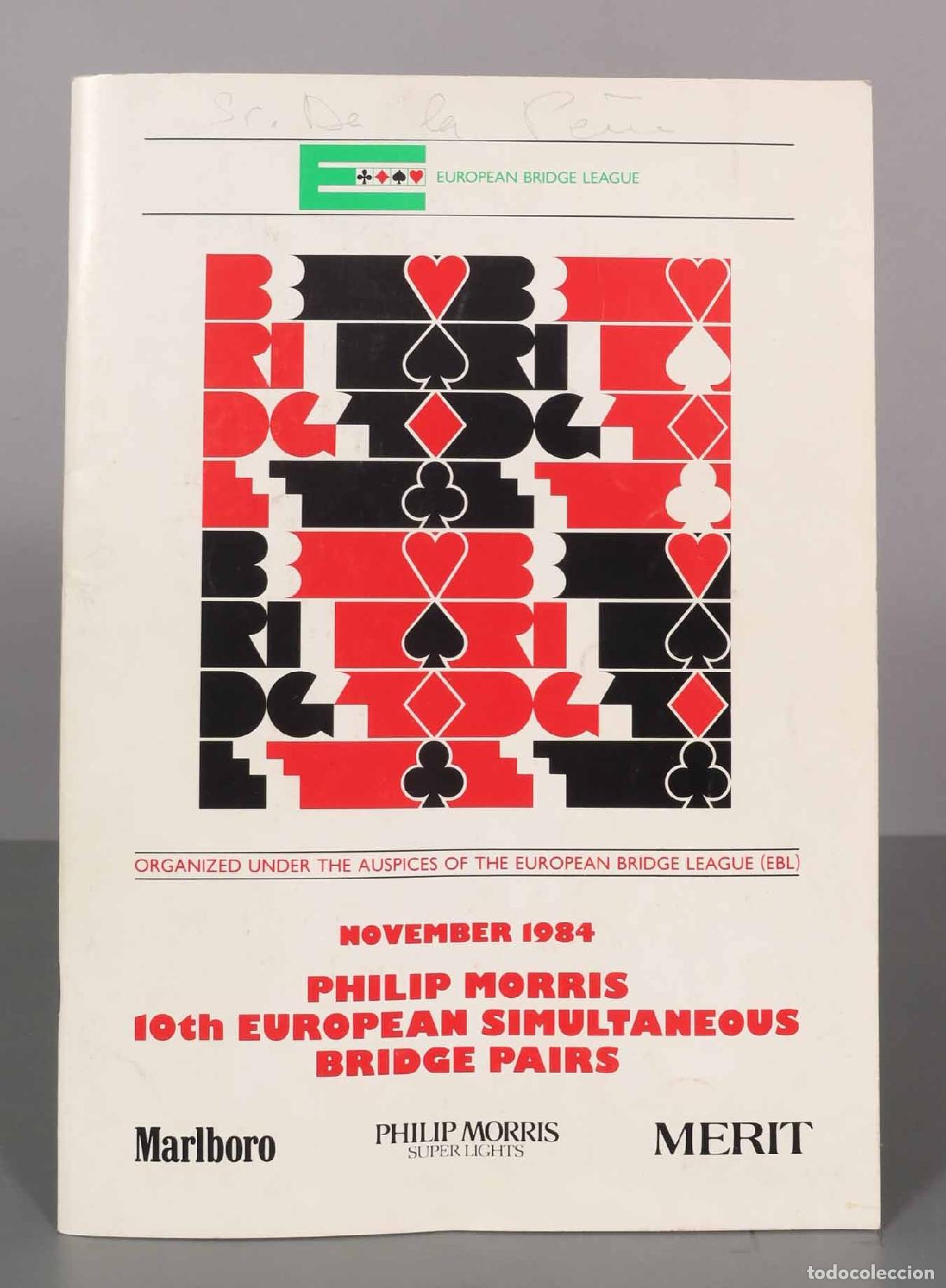 Collectionnisme de Revues et Journaux: EUROPEAN BRIDGE LEAGUE. NOVEMBER 1984 PHILIP MORRIS 10th EUROPEAN SIMULTANEOUS BRIDGE PAIRS