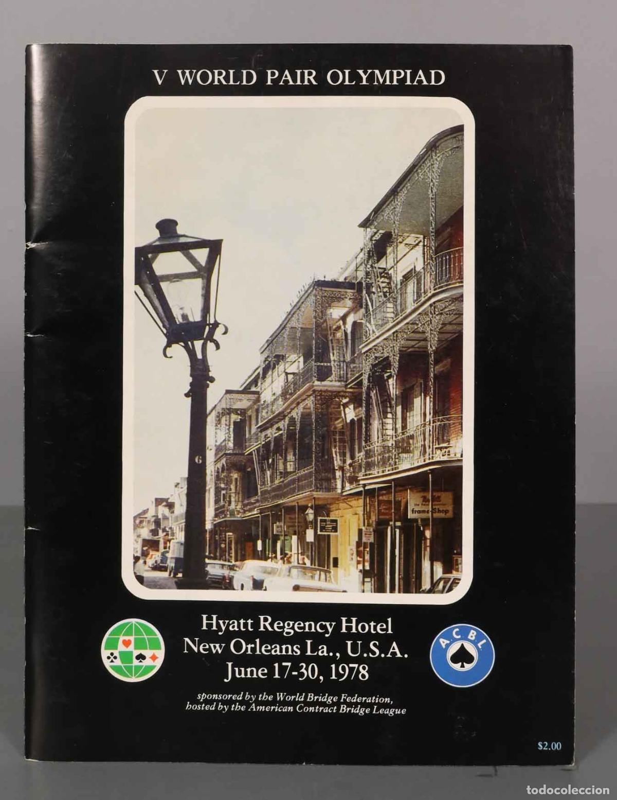 Collectionnisme de Revues et Journaux: V WORLD PAIR OLYMPIAD. Hyatt Regency Hotel New Orleans La., U.S.A. June 17-30, 1978