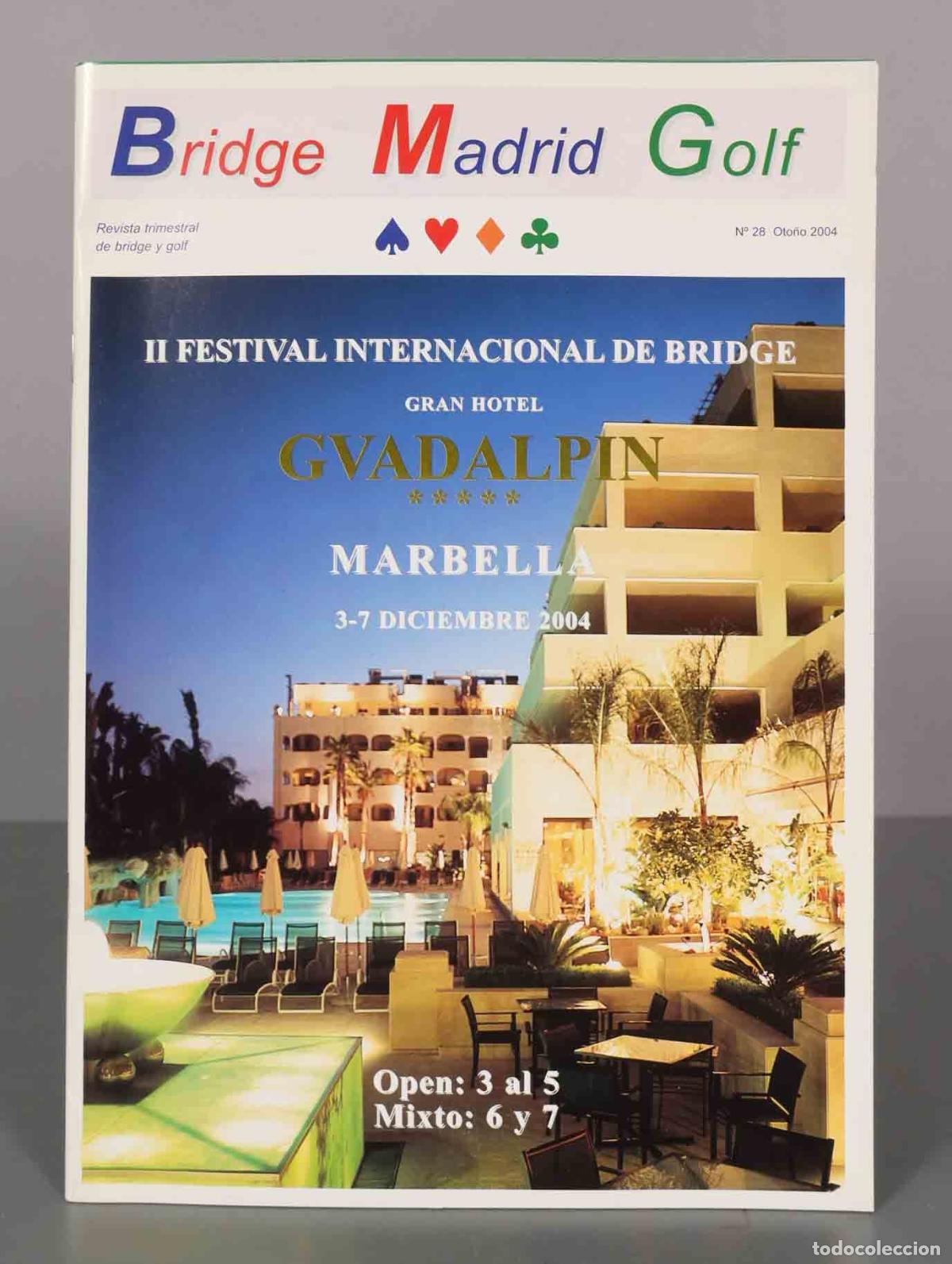 Collectionnisme de Revues et Journaux: Bridge Madrid Golf. N&deg; 28 Oto&ntilde;o 2004. II FESTIVAL INTERNACIONAL DE BRIDGE.
