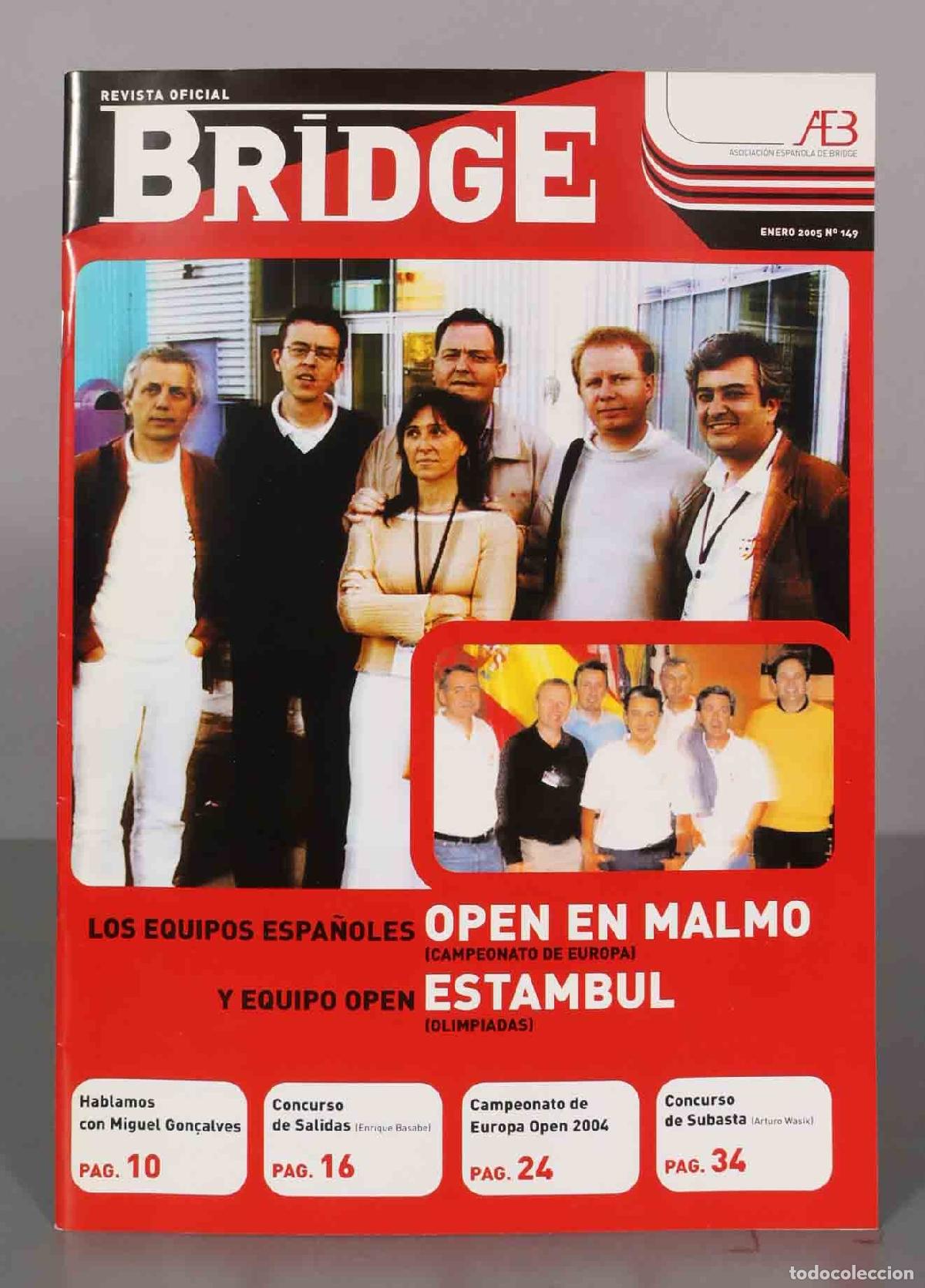 Coleccionismo de Revistas y Peri&oacute;dicos: BRIDGE. ENERO 2005 N&deg; 149. LOS EQUIPOS ESPA&Ntilde;OLES OPEN EN MALMO Y EQUIPO OPEN ESTAMBUL.