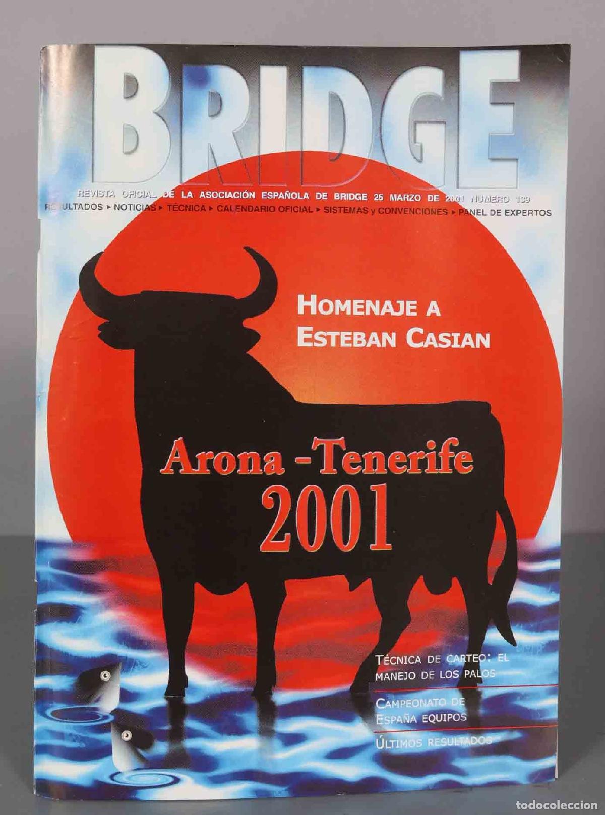 Coleccionismo de Revistas y Peri&oacute;dicos: BRIDGE. 25 MARZO DE 2001 NUMERO 159. HOMENAJE A ESTEBAN CASIAN Arona -Tenerife 2001.
