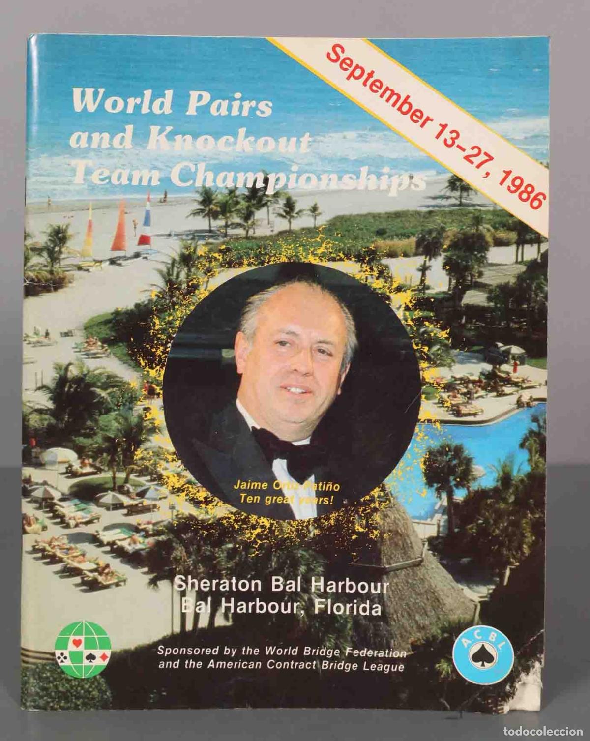 Coleccionismo de Revistas y Peri&oacute;dicos: World Pairs and Knockout Team Championships. September 13-27, 1986. Sheraton Bal Harbour Bal Harbour