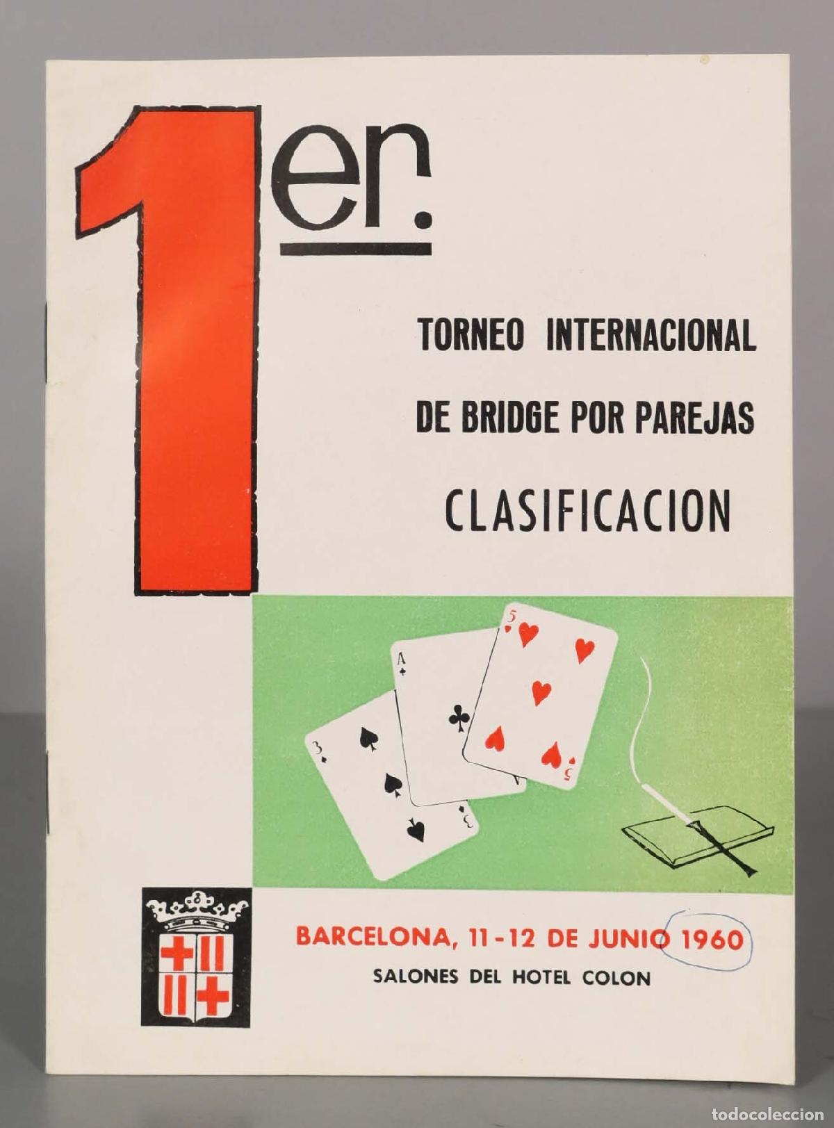 Coleccionismo de Revistas y Peri&oacute;dicos: 1ER. TORNEO INTERNACIONAL DE BRIDGE POR PAREJAS. CLASIFICACION. BARCELONA, 11-12 DE JUNIO 1960.