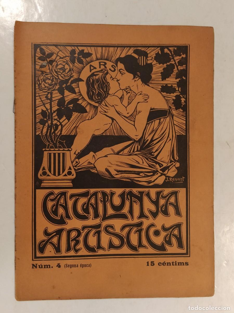 Coleccionismo de Revistas y Peri&oacute;dicos: CATALUNYA ARTISTICA -ANY 1904-RENART-FELIP PEDRELL-LLUIS MILLET-ANTONI NICOLAU ETC-REVISTA ANTIGA