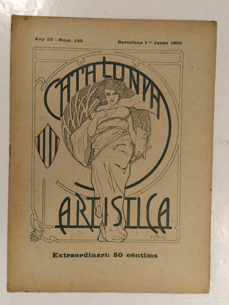 Coleccionismo de Revistas y Peri&oacute;dicos: CATALUNYA ARTISTICA-ANY 1903-FIRA DELS GALLS BARCELONA-BAG&Aacute;-MATEU BALASCH-I.CREUS ETC-REVISTA ANTIGA