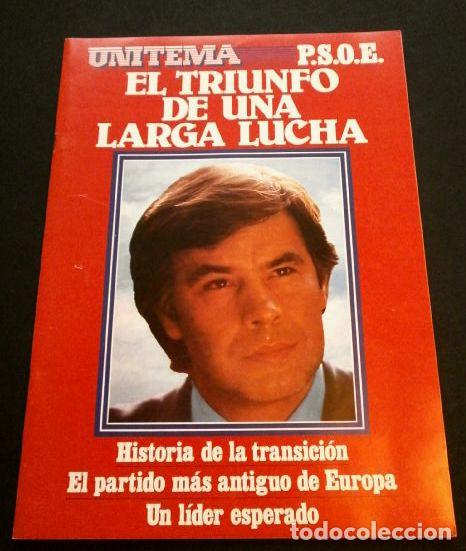 Coleccionismo de Revistas y Peri&oacute;dicos: PSOE Revista Politica UNITEMA, El P.S.O.E de FELIPE GONZALEZ, HISTORIA TRANSICION