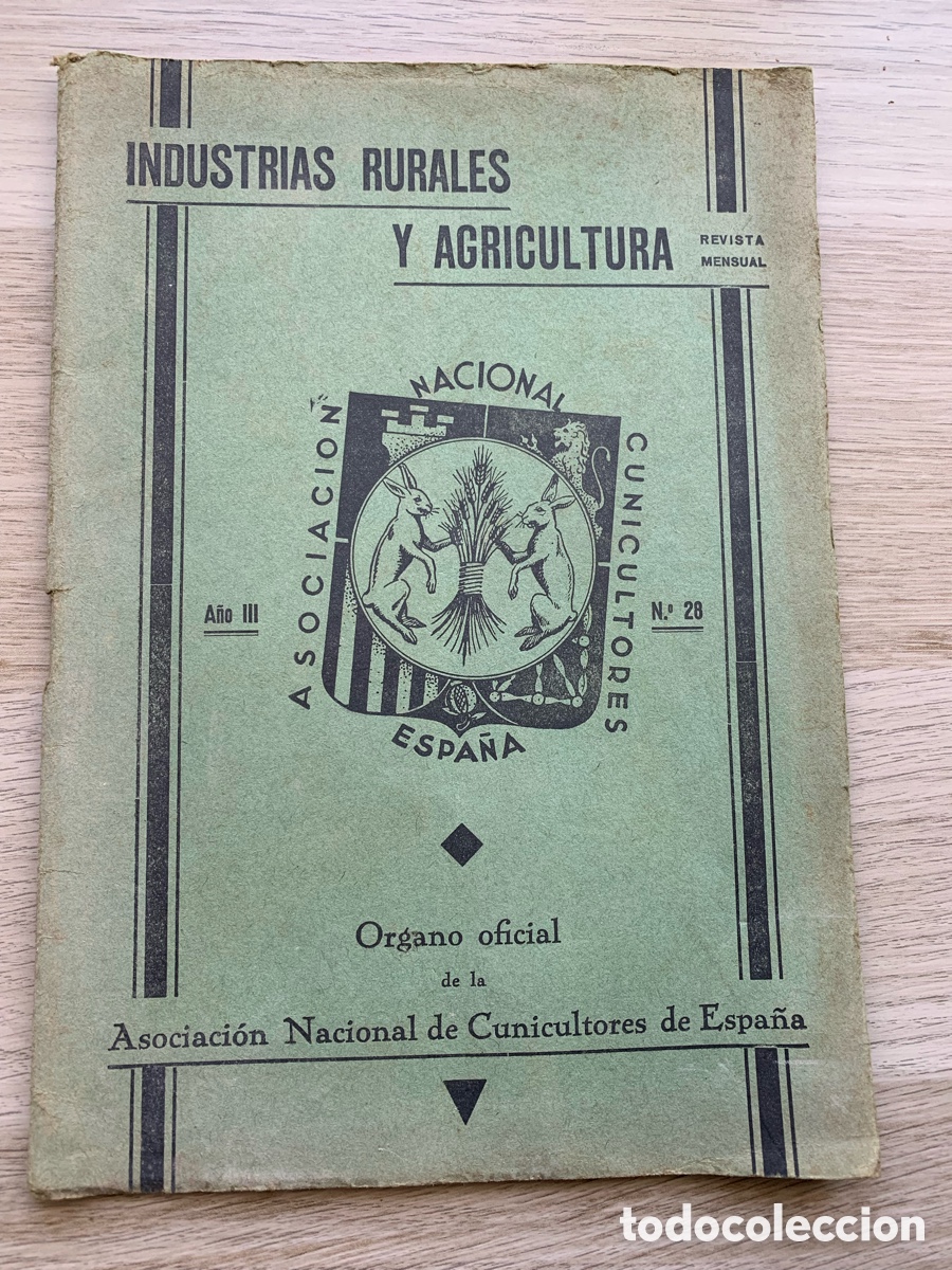 Coleccionismo de Revistas y Peri&oacute;dicos: &bull;INDUSTRIAS RURALES Y AGRICULTURA, ASOCIACI&Oacute;N NACIONAL CUNICULTORES, A&Ntilde;O III, N&ordm; 28 - 1934