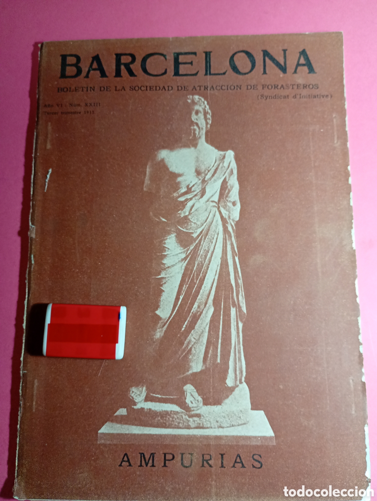 Coleccionismo de Revistas y Peri&oacute;dicos: AMPURIAS - BARCELONA BOLET&Iacute;N DE LA SOCIEDAD DE ATRACCI&Oacute;N DE FORASTEROS N&ordm; 23 3er. Trimestre 1915
