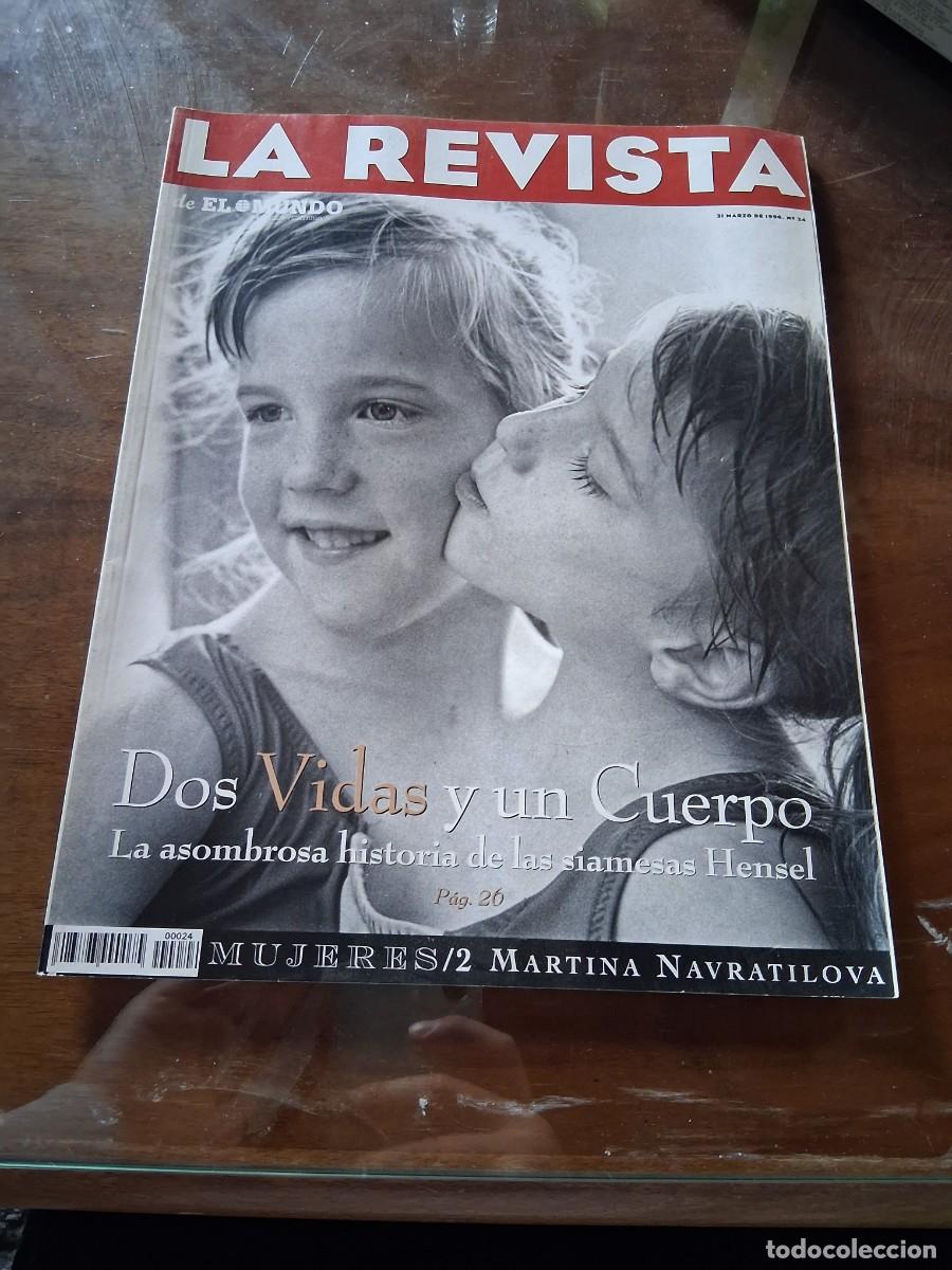 Coleccionismo de Revistas y Peri&oacute;dicos: La revista de El mundo N&deg; 24 siamesas Hensel Martina Navratilova Sigourney Weaver cocina Hitchcock