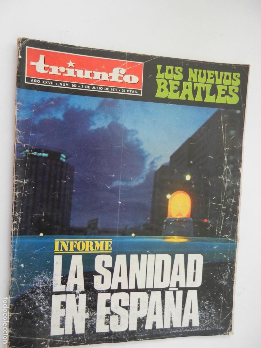 Coleccionismo de Revistas y Peri&oacute;dicos: TRIUNFO REVISTA N&ordm; 562- 07-1973 -LA SANIDAD ENESPA&Ntilde;A - LOS NUEVOS BEATLES - VER INDICE