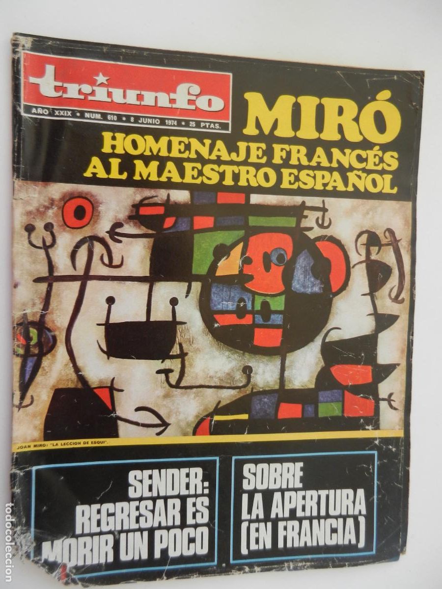 Coleccionismo de Revistas y Peri&oacute;dicos: TRIUNFO REVISTA N&ordm; 610- 06-1974 - MIR&Oacute; , HOMENAJE FRANCES AL MAESTRO ESPA&Ntilde;OL - VER INDICE