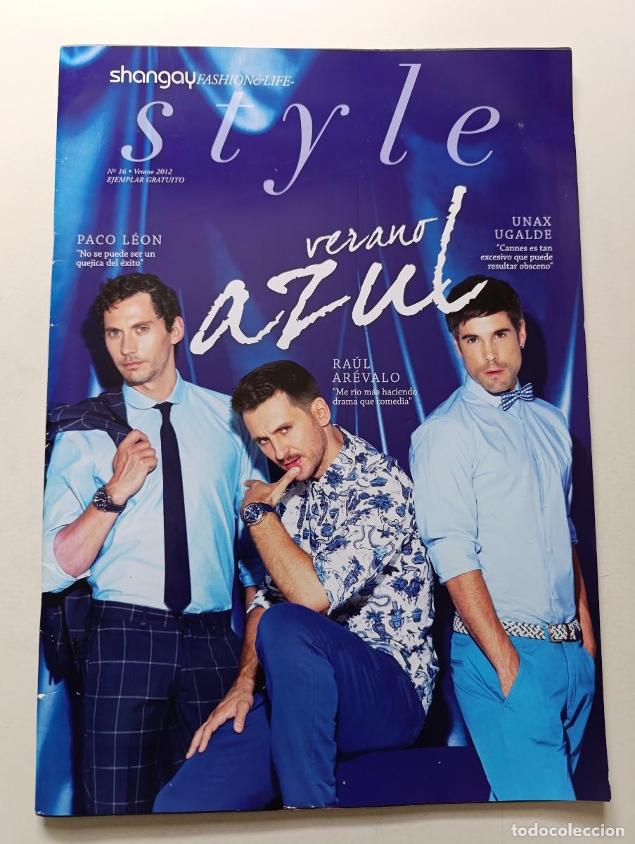 Sammeln von Zeitschriften und Zeitungen: Revista SHANGAY FASHION STYLE n&ordm; 16 Paco Le&oacute;n Ra&uacute;l Ar&eacute;valo Unax Ugalde Fonsi Nieto Marc Clotet GAY