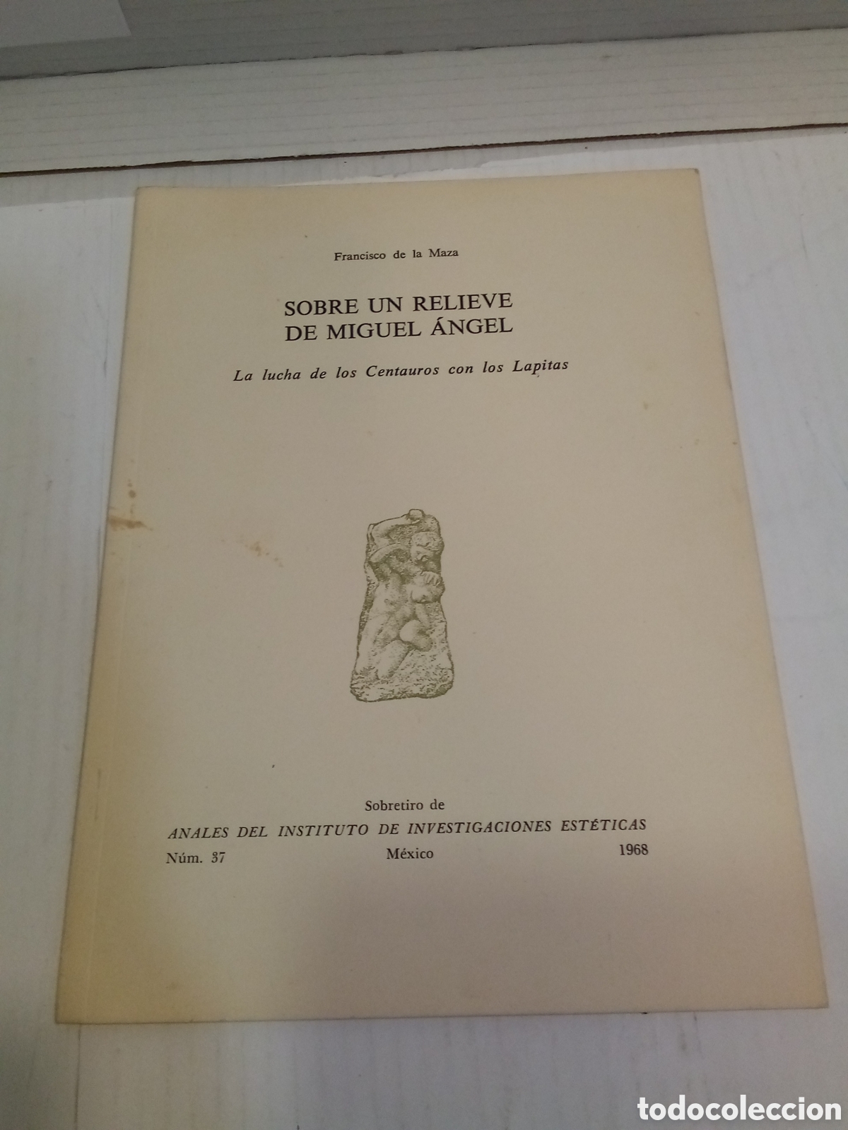 Collezionismo di Riviste e Giornali: Sobre un relieve de Miguel Angel - Francisco de la Maza