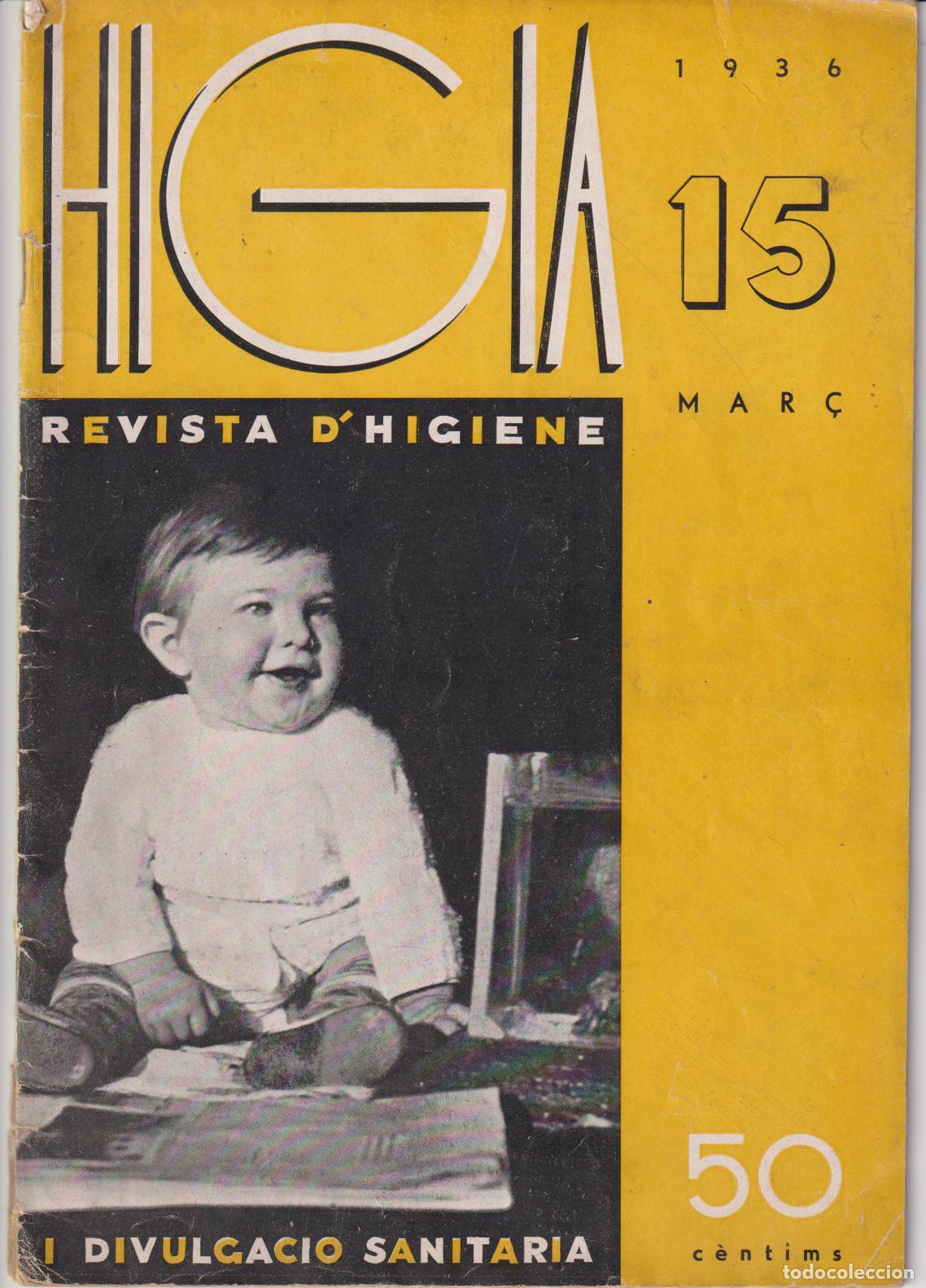 Collezionismo di Riviste e Giornali: HIGIA - REVISTA MENSUAL D'HIGIENE I DIVULGACI&Oacute; SANITARIA &ndash; N&ordm;15 &ndash; MAR&Ccedil; 1936