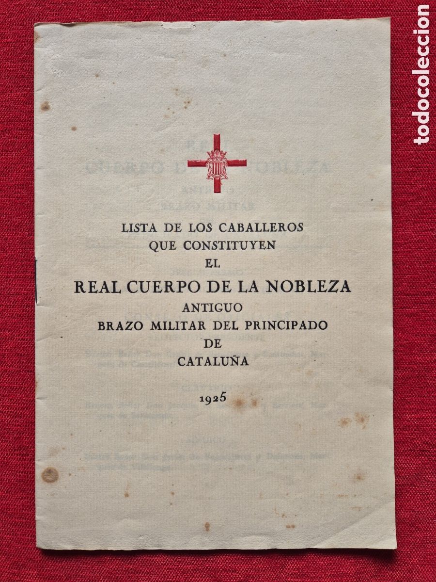 Collectionnisme de Revues et Journaux: LISTA DE CABALLEROS. REAL CUERPO DE LA NOBLEZA DE CATALU&Ntilde;A. A&Ntilde;O 1925. HISTORIA.