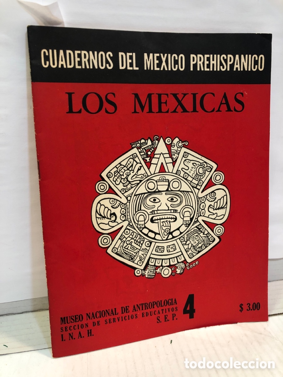 Coleccionismo de Revistas y Peri&oacute;dicos: Cuadernos del M&eacute;xico Hisp&aacute;nico 4. Los mexicas
