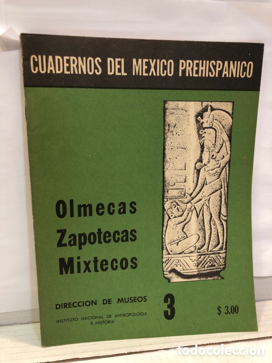 Coleccionismo de Revistas y Peri&oacute;dicos: Cuadernos del M&eacute;xico Hisp&aacute;nico 3. Olmecas, Zapoteas, Mixtecos