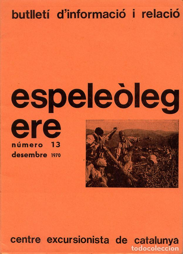 Coleccionismo de Revistas y Peri&oacute;dicos: REVISTA ESPELE&Ograve;LEG N&ordm; 13 - 1970 - ESPELEOLOGIA