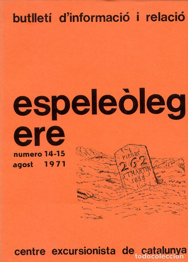 Coleccionismo de Revistas y Peri&oacute;dicos: REVISTA ESPELE&Ograve;LEG N&ordm; 14-15 - 1971 - ESPELEOLOGIA