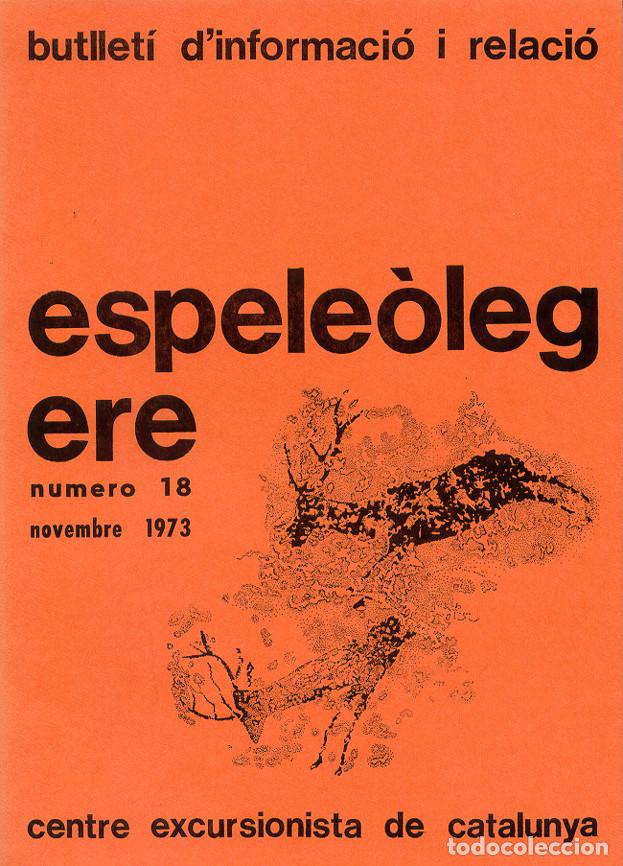Coleccionismo de Revistas y Peri&oacute;dicos: REVISTA ESPELE&Ograve;LEG N&ordm; 18 - 1973 - ESPELEOLOGIA