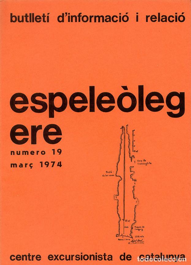 Coleccionismo de Revistas y Peri&oacute;dicos: REVISTA ESPELE&Ograve;LEG N&ordm; 19 - 1974 - ESPELEOLOGIA