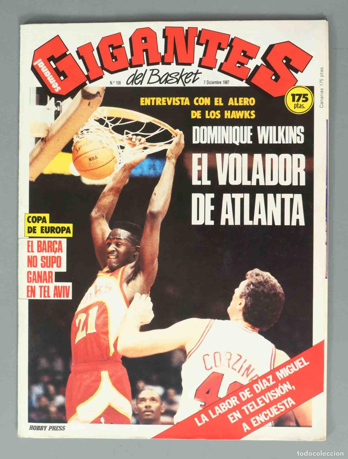 Coleccionismo de Revistas y Peri&oacute;dicos: GIGANTES DEL BASKET. N&ordm; 109. 7 Diciembre 1987. DOMINIQUE WILKINS EL VOLADOR DE ATLANTA.