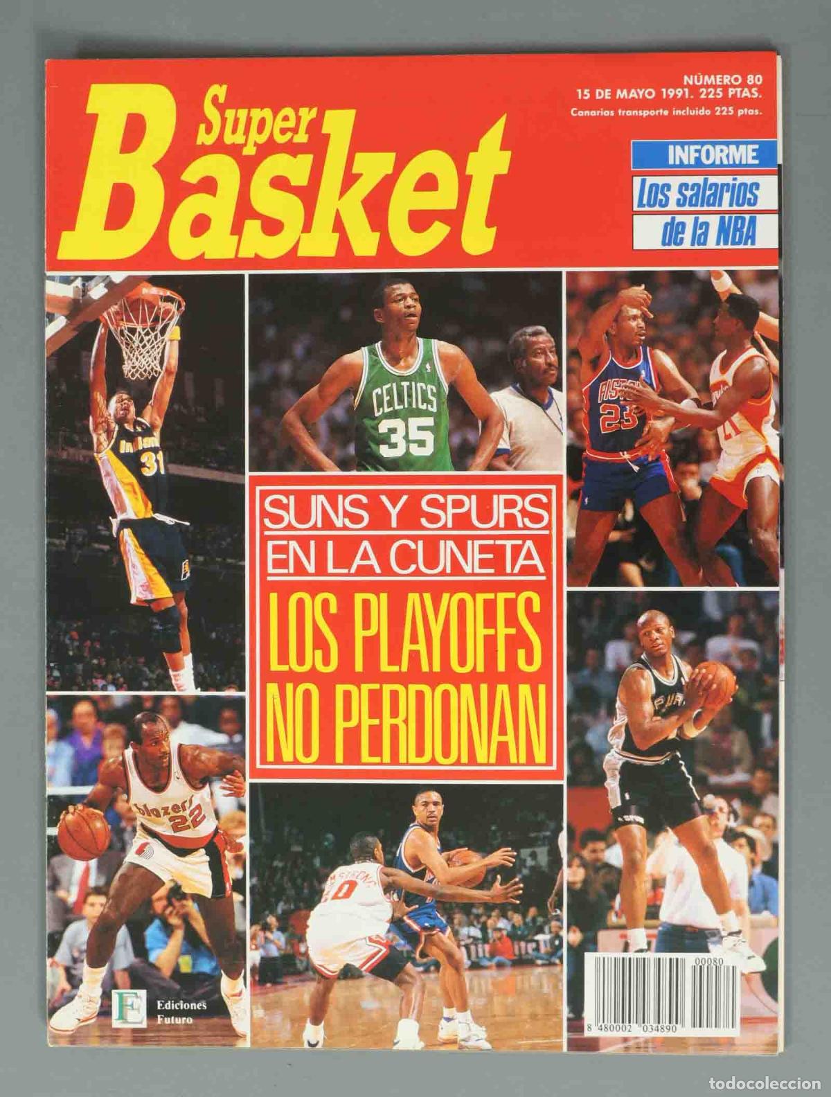 Coleccionismo de Revistas y Peri&oacute;dicos: SUPER BASKET. N&ordm; 80. 15 DE MAYO 1991. SUNS Y SPURS EN LA CUNETA. LOS PLAYOFFS NO PERDONAN.