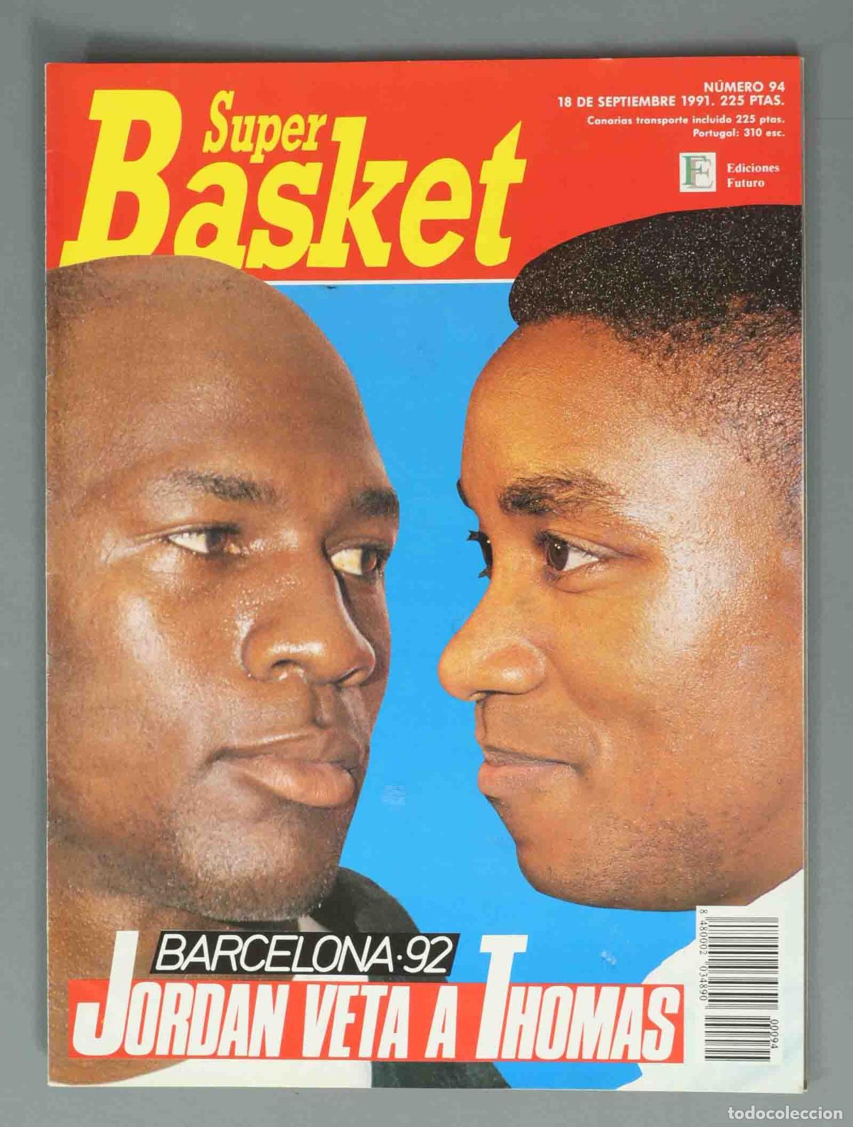 Coleccionismo de Revistas y Peri&oacute;dicos: SUPER BASKET. N&ordm; 94. 18 SEPTIEMBRE 1991. BARCELONA-92 JORDAN VETA A HOMAS.