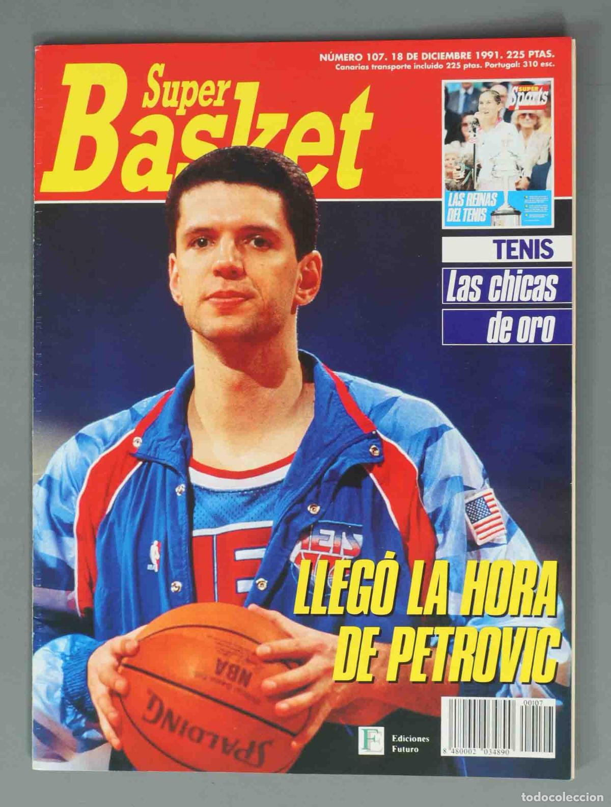 Coleccionismo de Revistas y Peri&oacute;dicos: SUPER BASKET. N&ordm; 107. 18 DE DICIEMBRE 1991. LLEGO LA HORA DE PETROVIC.
