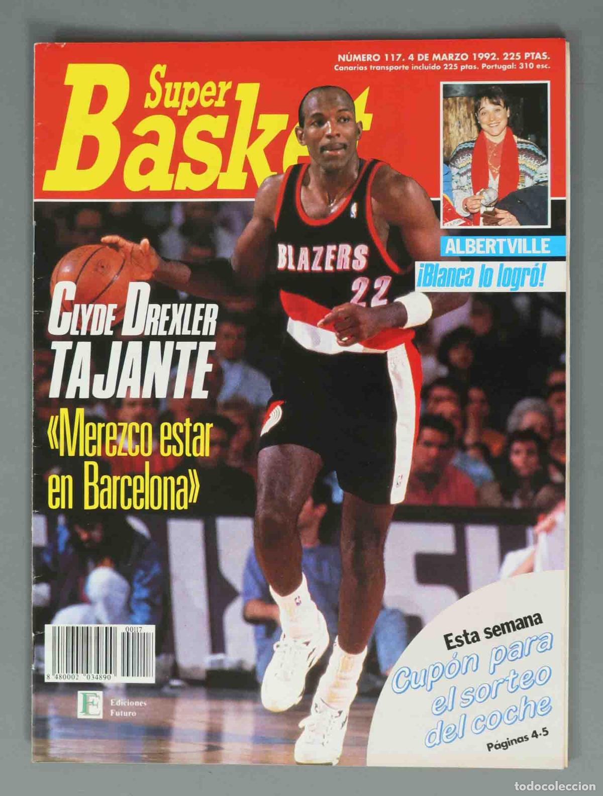 Sammeln von Zeitschriften und Zeitungen: SUPER BASKET. N&ordm; 117. 4 DE MARZO 1992. GLYDE DREXLER TAJANTE. Merezco estar en Barcelona.