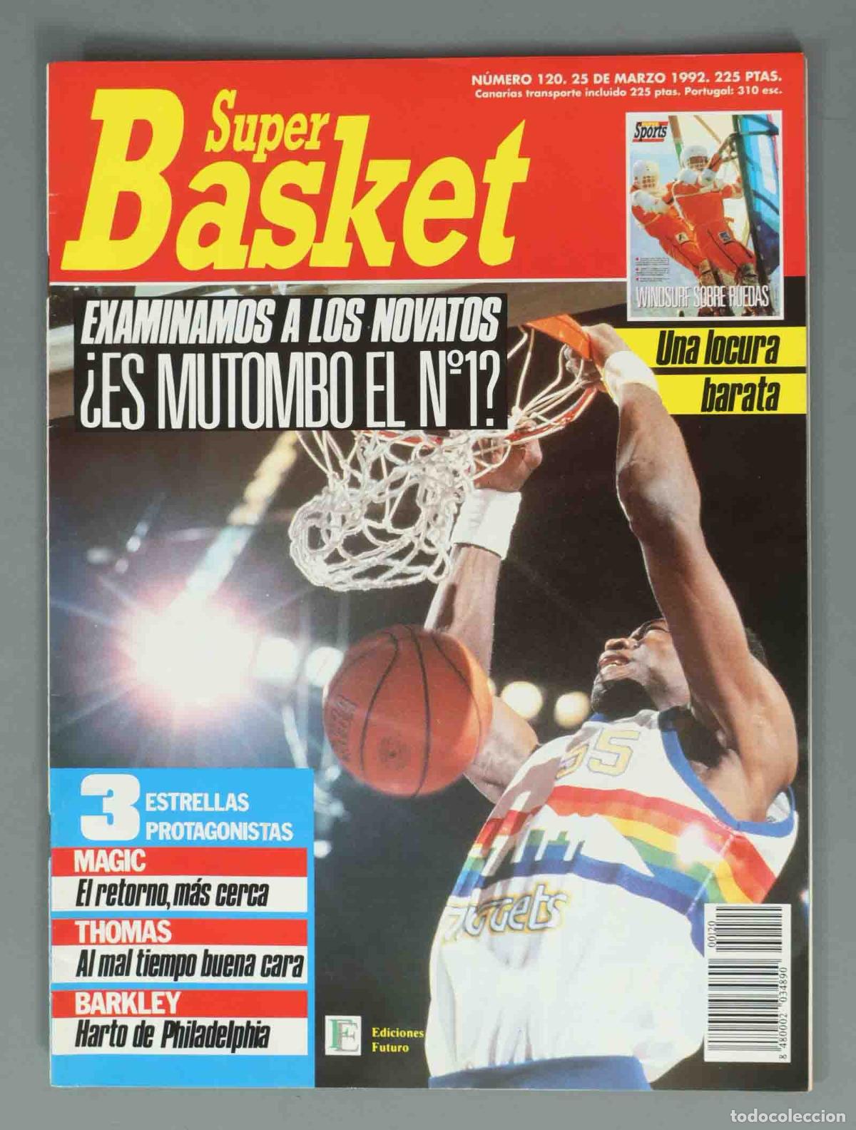 Sammeln von Zeitschriften und Zeitungen: SUPER BASKET. N&ordm; 120. 25 DE MARZO 1992. EXAMINAMOS A LOS NOVATOS &iquest;ES MUTOMBO EL N&ordm;1?