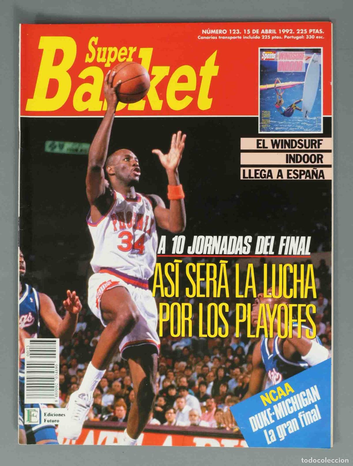 Coleccionismo de Revistas y Peri&oacute;dicos: SUPER BASKET. N&ordm; 123. 15 DE ABRIL 1992. A 10 JORNADAS DEL FINAL ASI SERA LA LUCHA POR LOS PLAYOFFS.