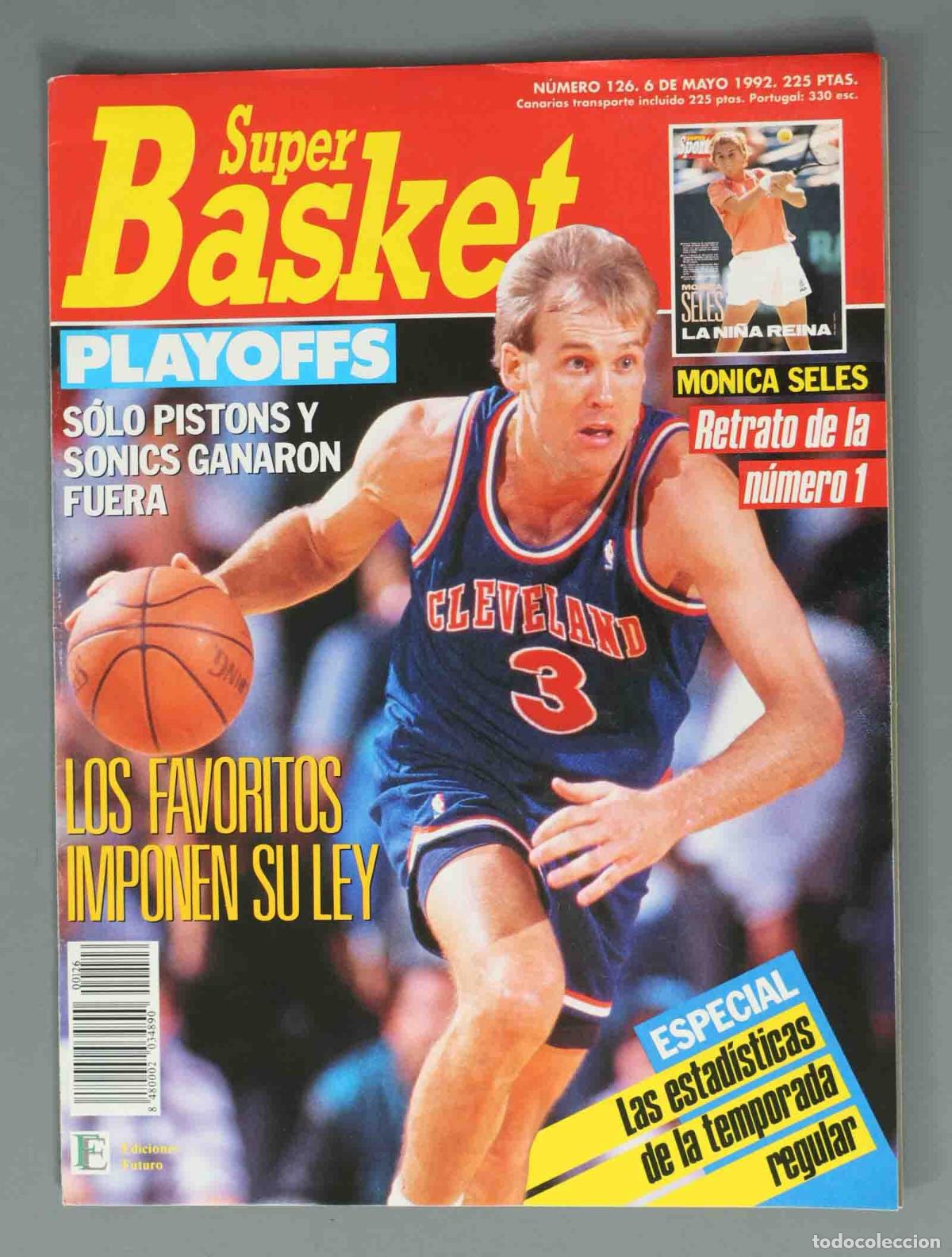 Coleccionismo de Revistas y Peri&oacute;dicos: SUPER BASKET. N&ordm; 126. 6 DE MAYO 1992. LOS FAVORITOS IMPONEN SU LEY.