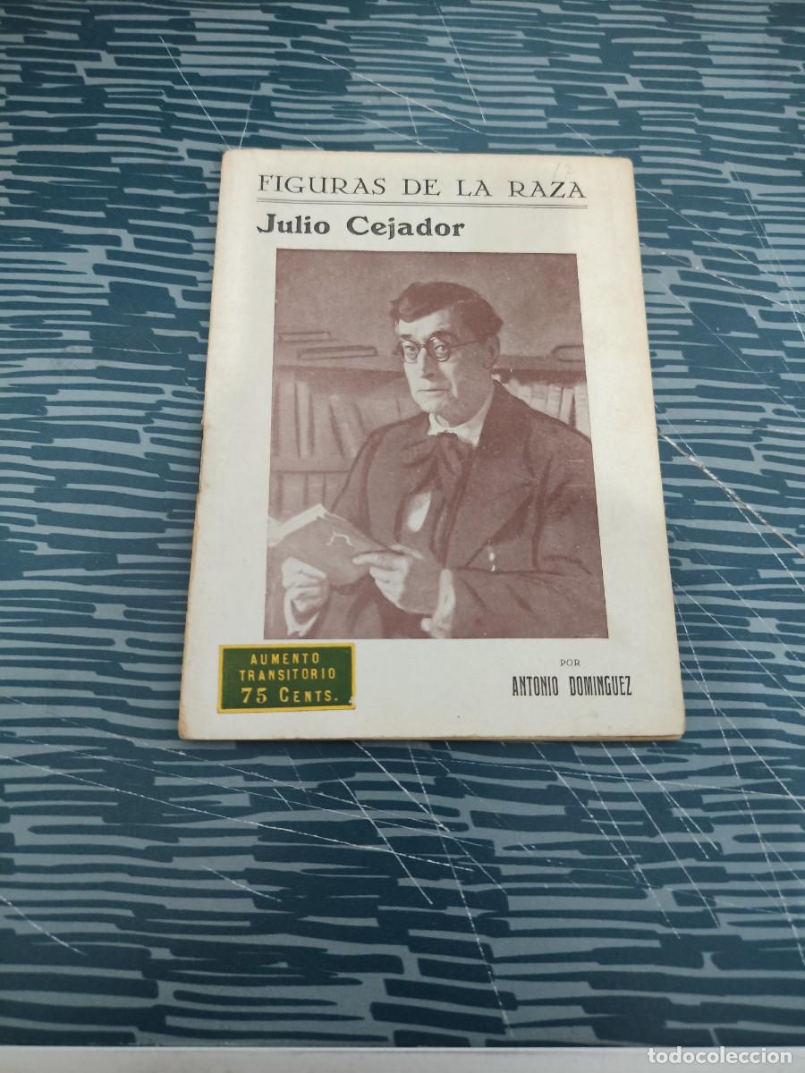 Coleccionismo de Revistas y Peri&oacute;dicos: FIGURAS DE LA RAZA,JULIO CEJADOR Y FRAUCA,ANTONIO DOM&Iacute;NGUEZ Q., MADRID MARZO 1927,NUM.17