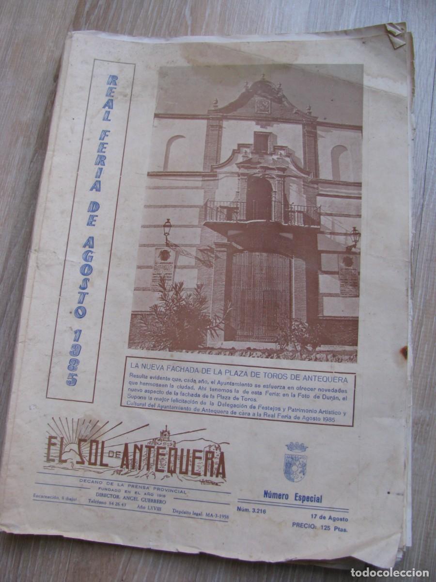 Coleccionismo de Revistas y Peri&oacute;dicos: PERIODICO EL SOL DE ANTEQUERA. REAL FERIA DE AGOSTO 1985.