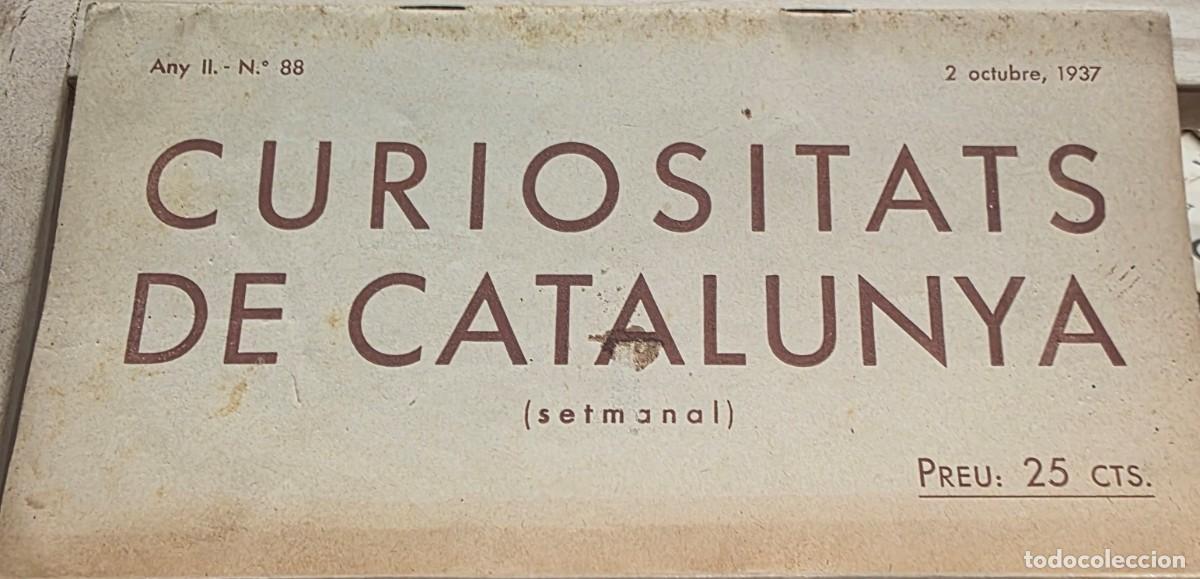 Coleccionismo de Revistas y Peri&oacute;dicos: Curiositats de Catalunya (Setmanal) Any II n&ordm; 88 2 d' Octubre de 1937
