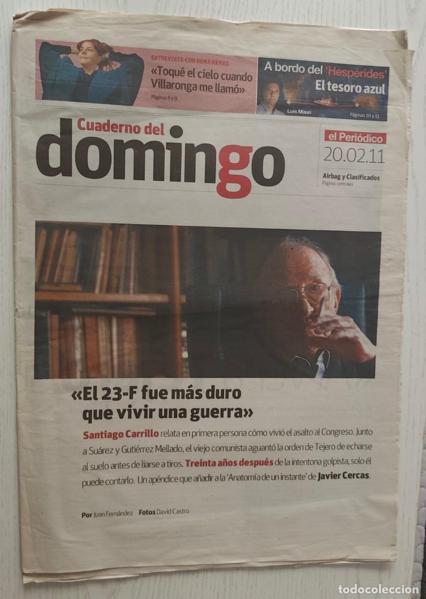 Coleccionismo de Revistas y Peri&oacute;dicos: SUPLEMENTO: CUADERNO DEL DOMINGO DE EL PERI&Oacute;DICO (20 FEBRERO 2011) &middot; SANTIAGO CARRILLO / NORA NAVAS