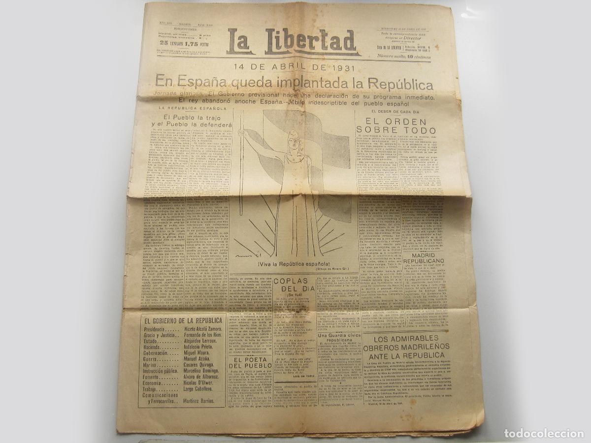 Coleccionismo de Revistas y Peri&oacute;dicos: PERI&Oacute;DICO DE LA LIBERTAD. PROCLAMACI&Oacute;N DE LA II REP&Uacute;BLICA. 14 DE ABRIL DE 1931.