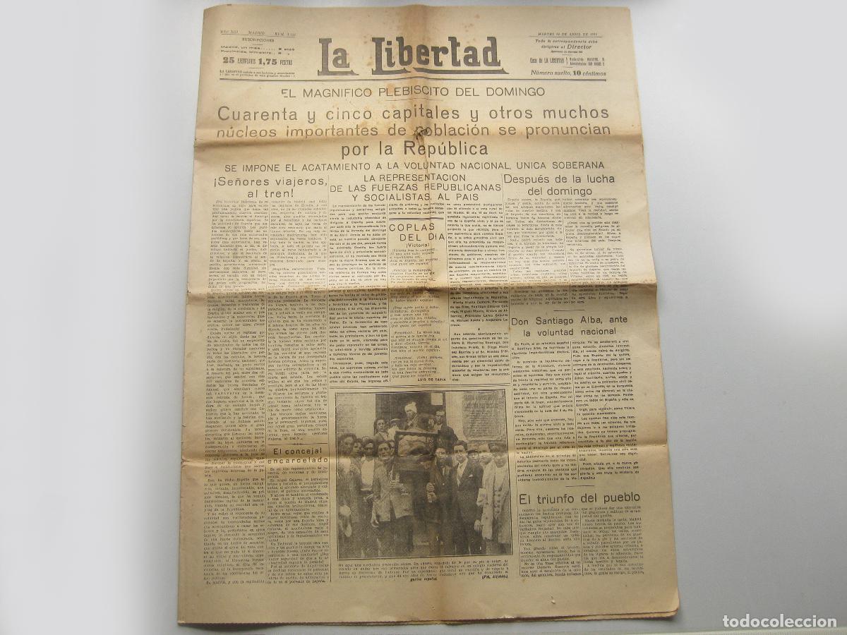Coleccionismo de Revistas y Peri&oacute;dicos: PERI&Oacute;DICO DE LA LIBERTAD. PROCLAMACI&Oacute;N DE LA II REP&Uacute;BLICA. 14 DE ABRIL DE 1931.