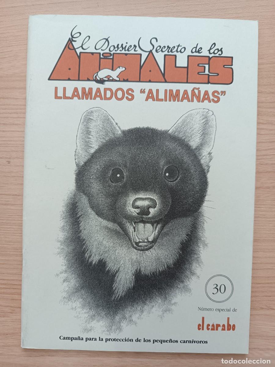 Collectionnisme de Revues et Journaux: El C&aacute;rabo 30. N&uacute;mero especial. El dossier secreto de los animales llamados alima&ntilde;as