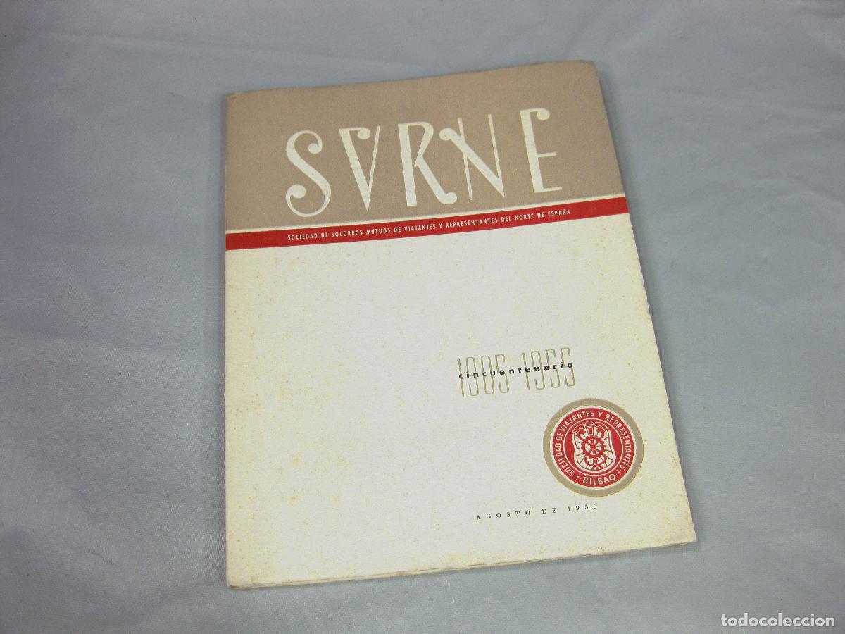 Coleccionismo de Revistas y Peri&oacute;dicos: REVISTA SURNE DE AGOSTO DE 1955. SOCIEDAD DE SOCORROS MUTUOS DE VIAJANTES Y REPRESENTANTES DEL NORTE